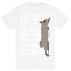 The Climb Raccoon Parody T-Shirt