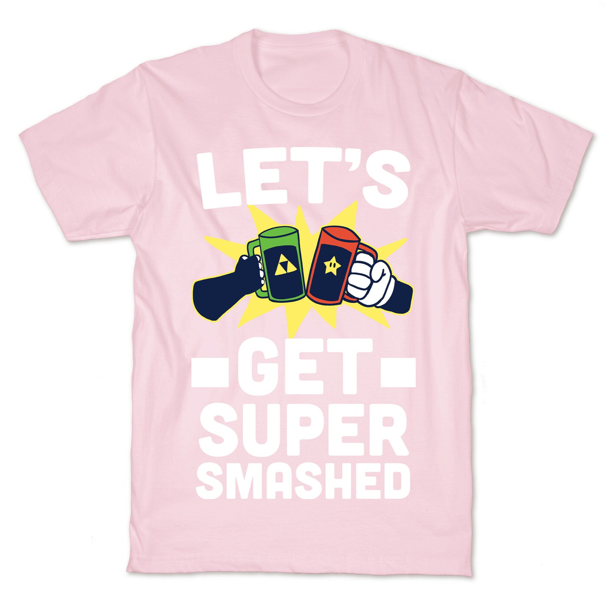 Let's Get Super-Smashed T-Shirt