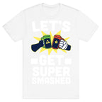 Let's Get Super-Smashed T-Shirt