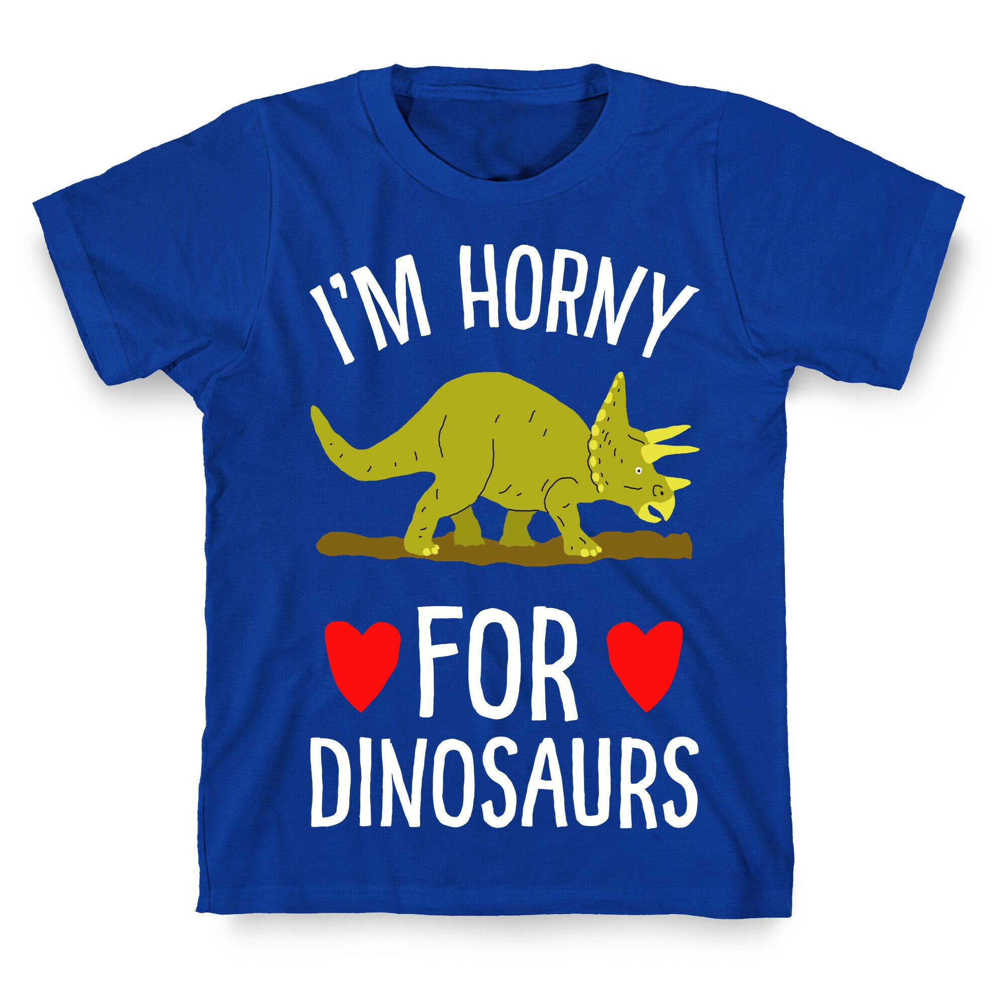 Horny For Dinosaurs T-Shirt