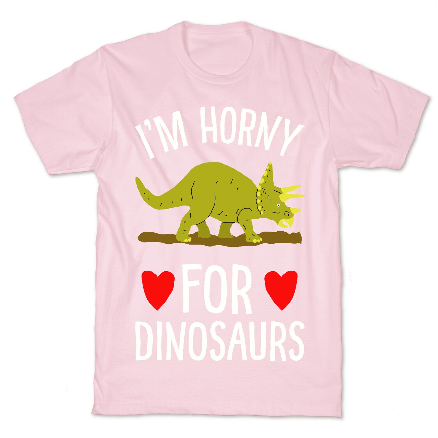 Horny For Dinosaurs T-Shirt