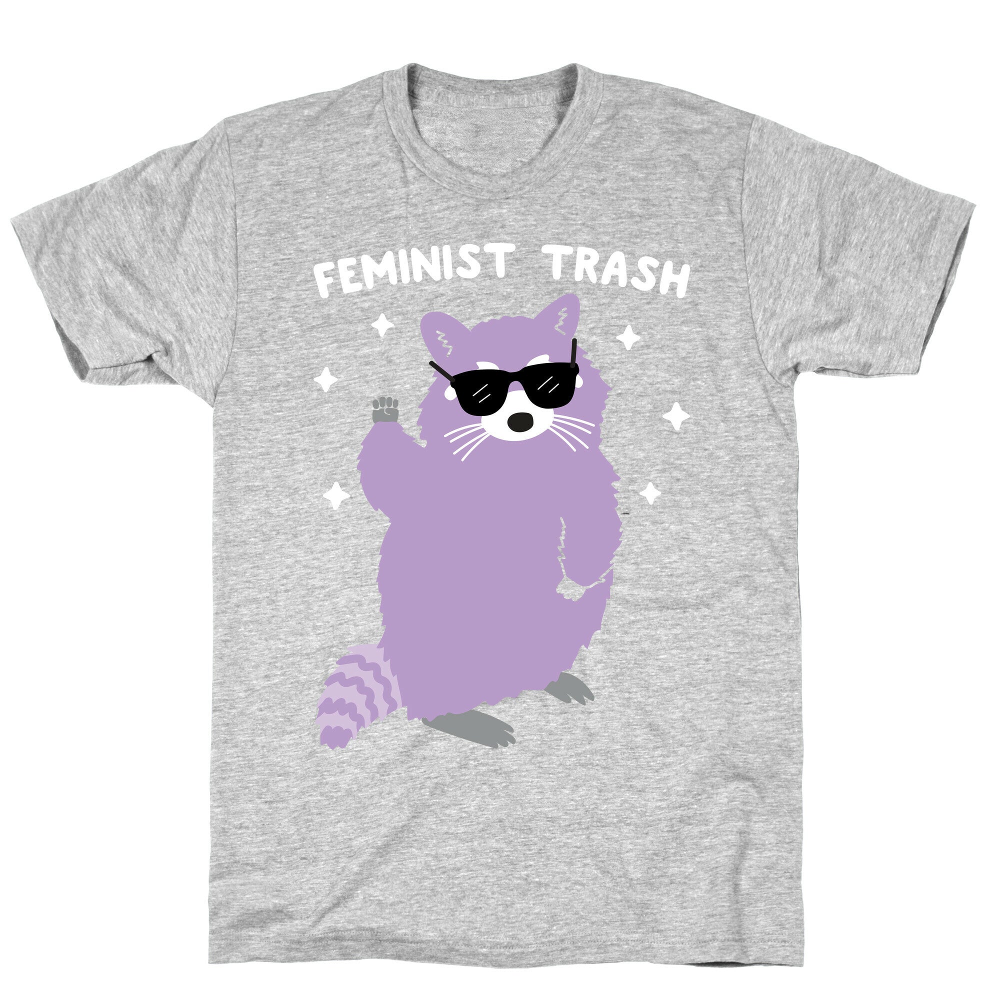 Feminist Trash Raccoon T-Shirt
