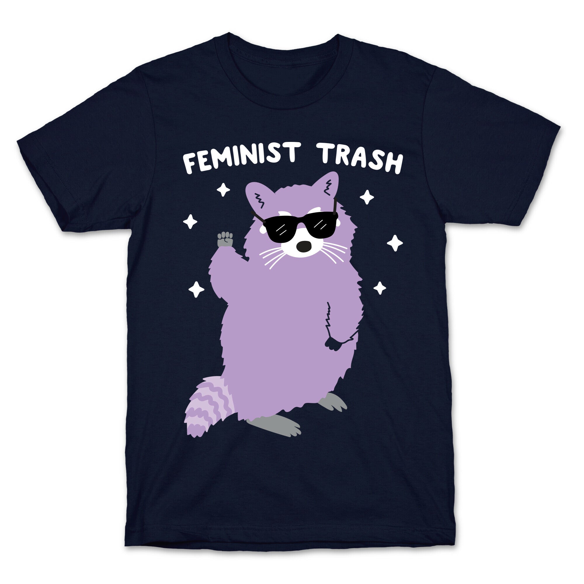 Feminist Trash Raccoon T-Shirt