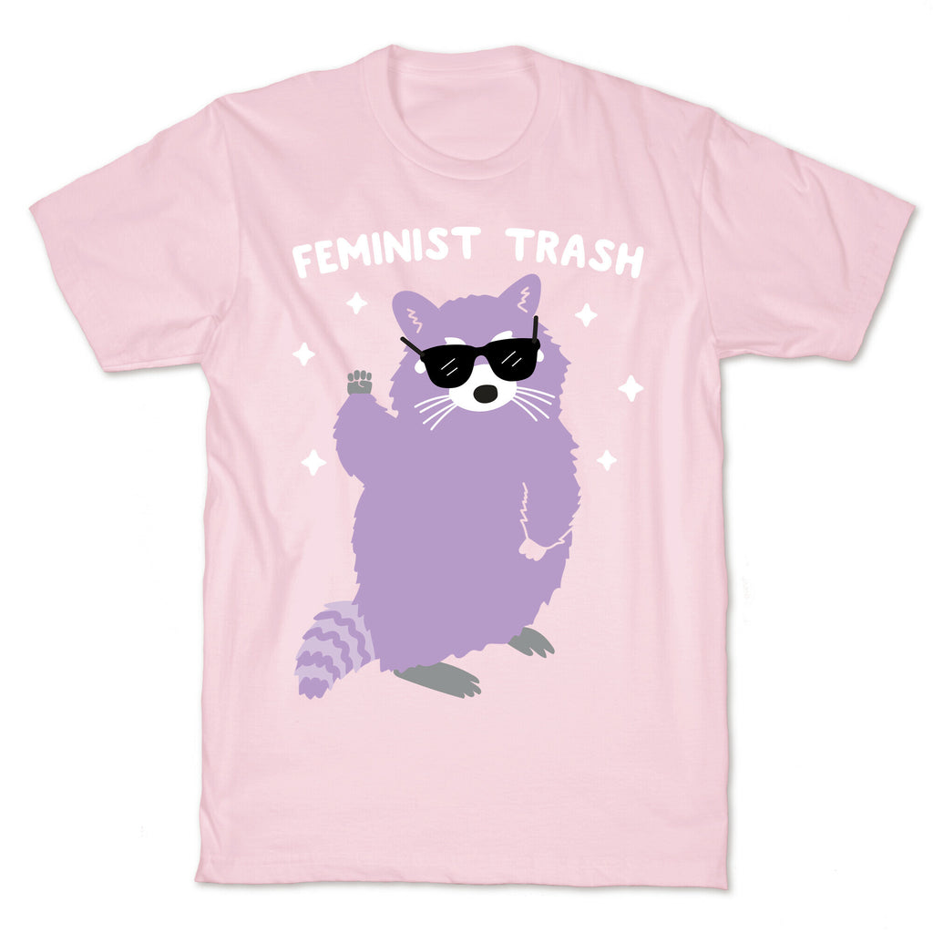 Feminist Trash Raccoon T-Shirt