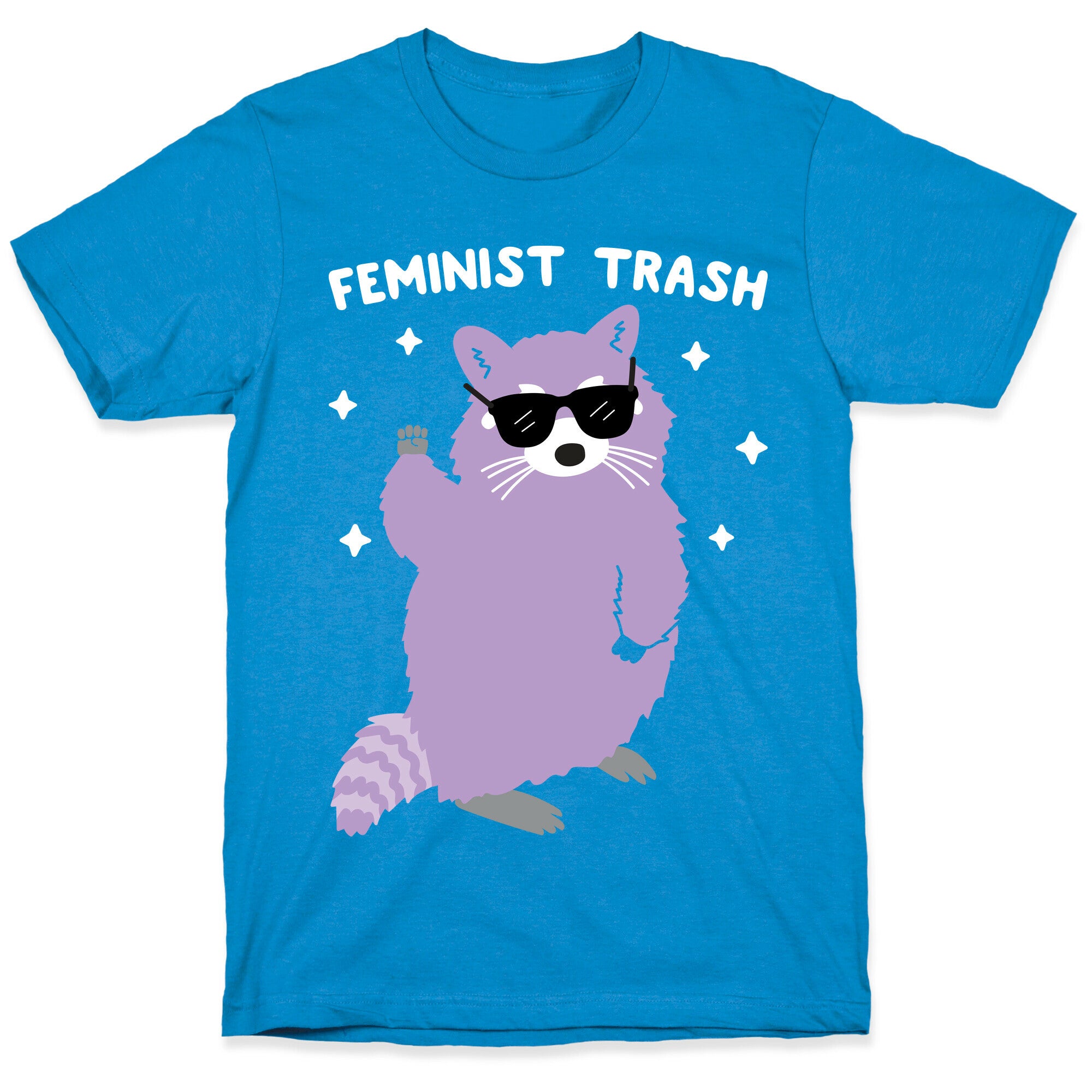 Feminist Trash Raccoon T-Shirt