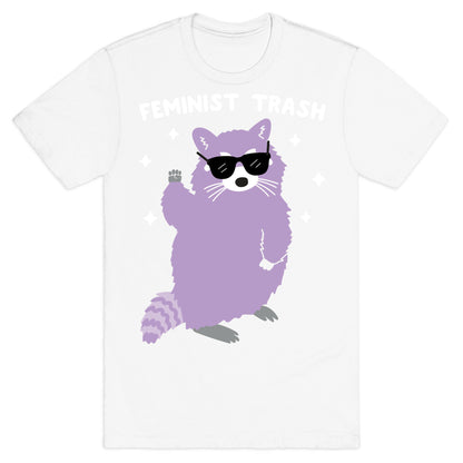 Feminist Trash Raccoon T-Shirt