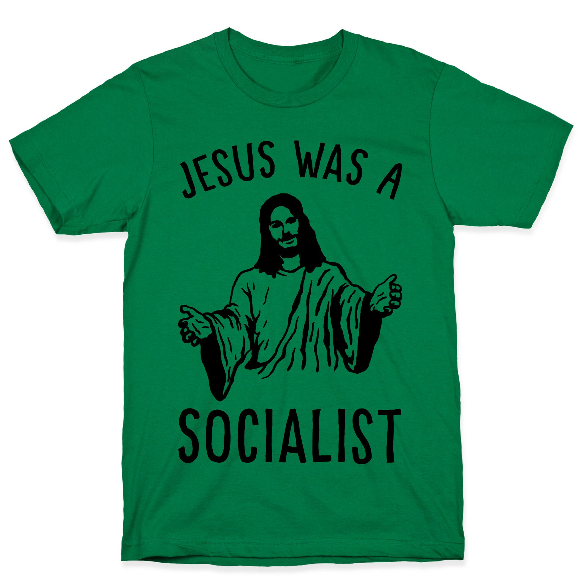 Jesus Was A Socialist T-Shirt