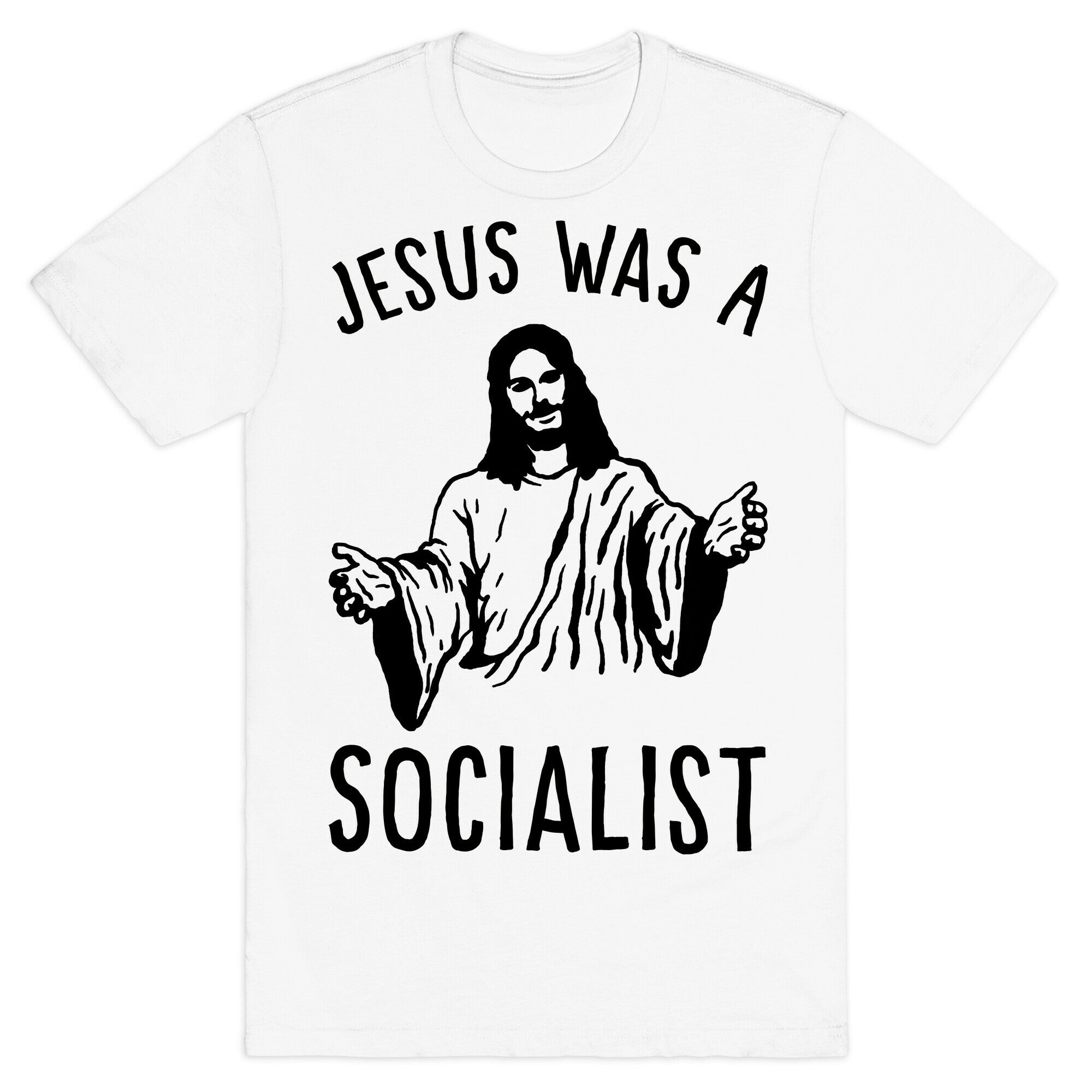 Jesus Was A Socialist T-Shirt