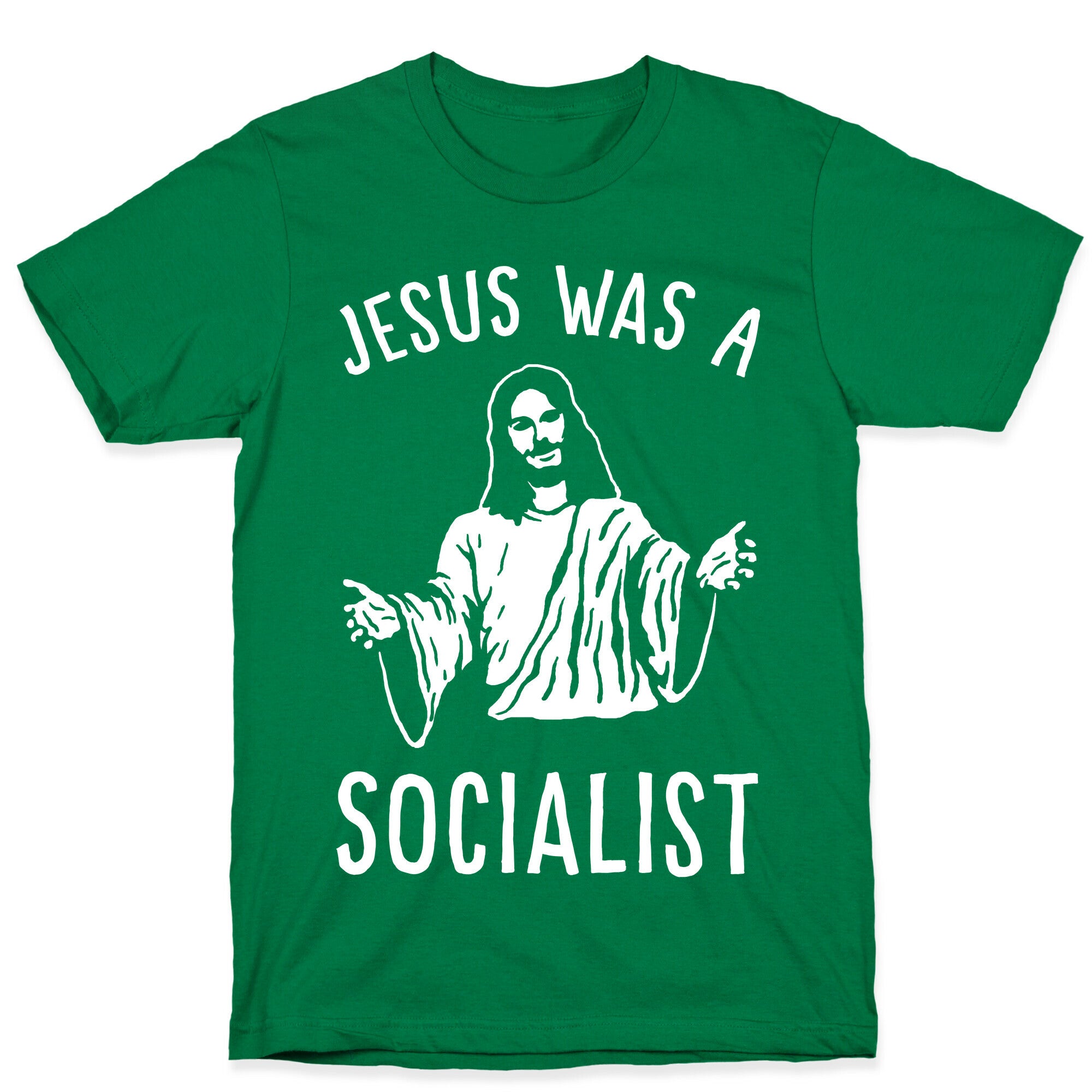 Jesus Was A Socialist T-Shirt