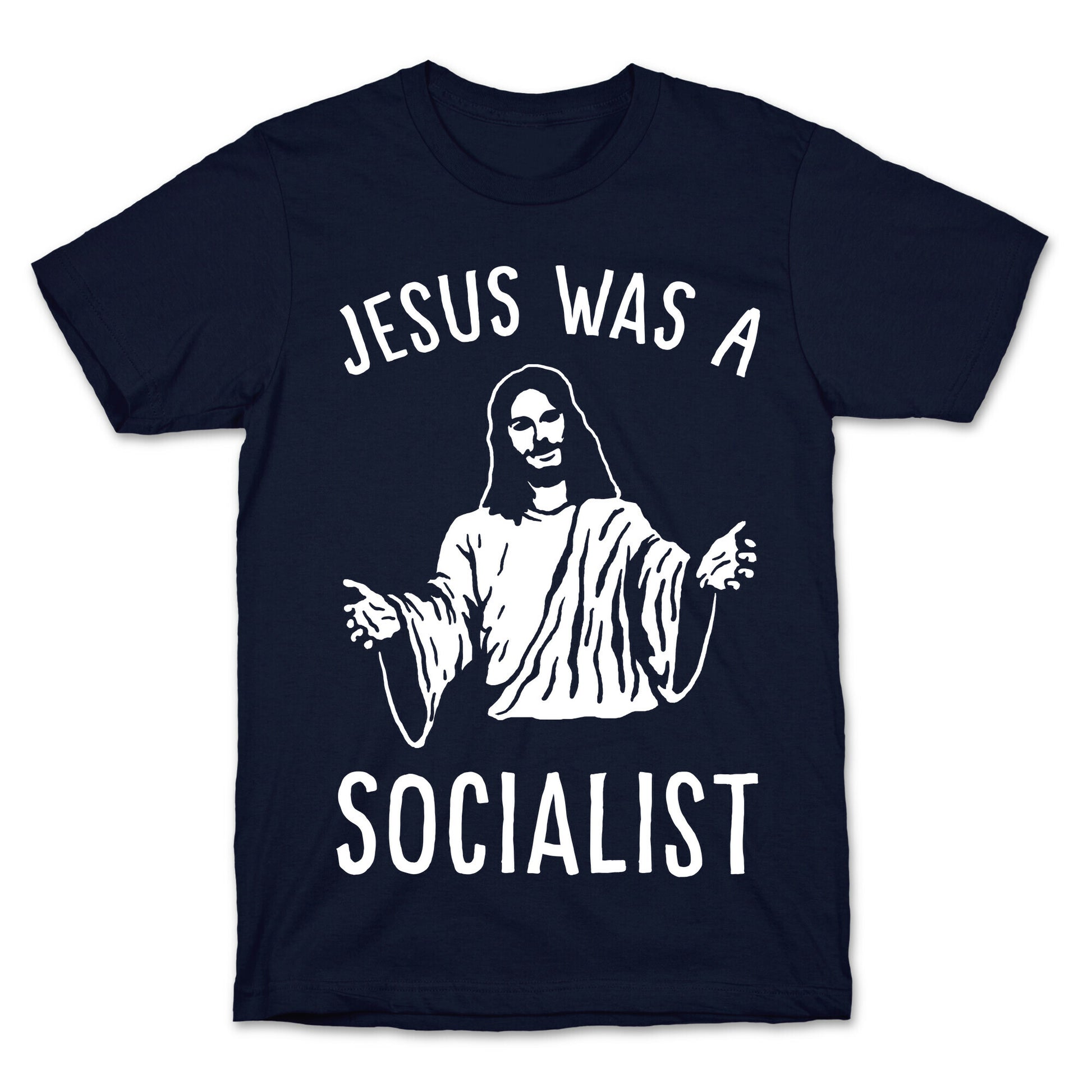Jesus Was A Socialist T-Shirt