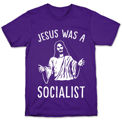 Jesus Was A Socialist T-Shirt