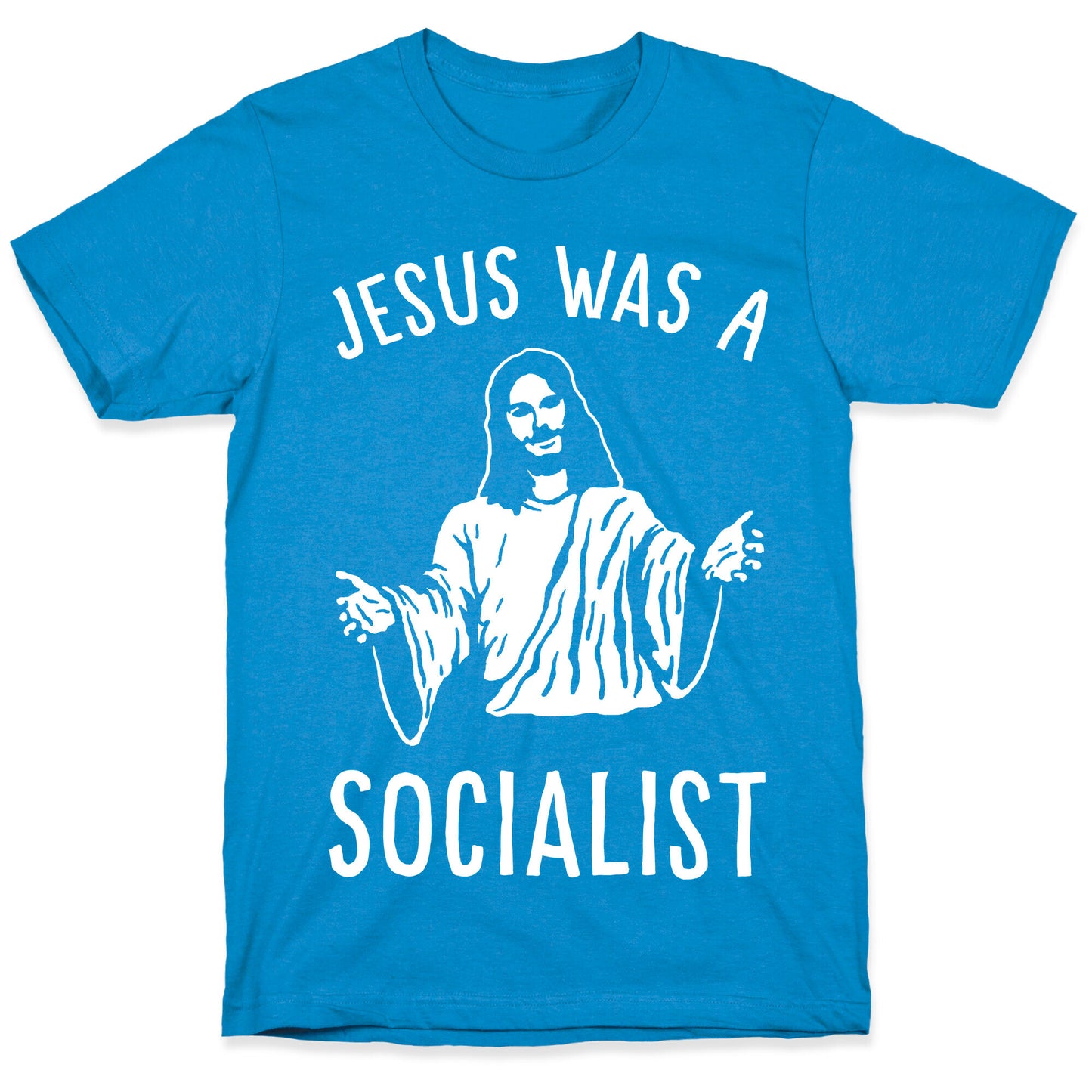 Jesus Was A Socialist T-Shirt
