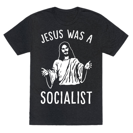 Jesus Was A Socialist Unisex Triblend Tee