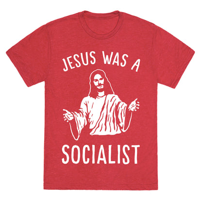 Jesus Was A Socialist Unisex Triblend Tee