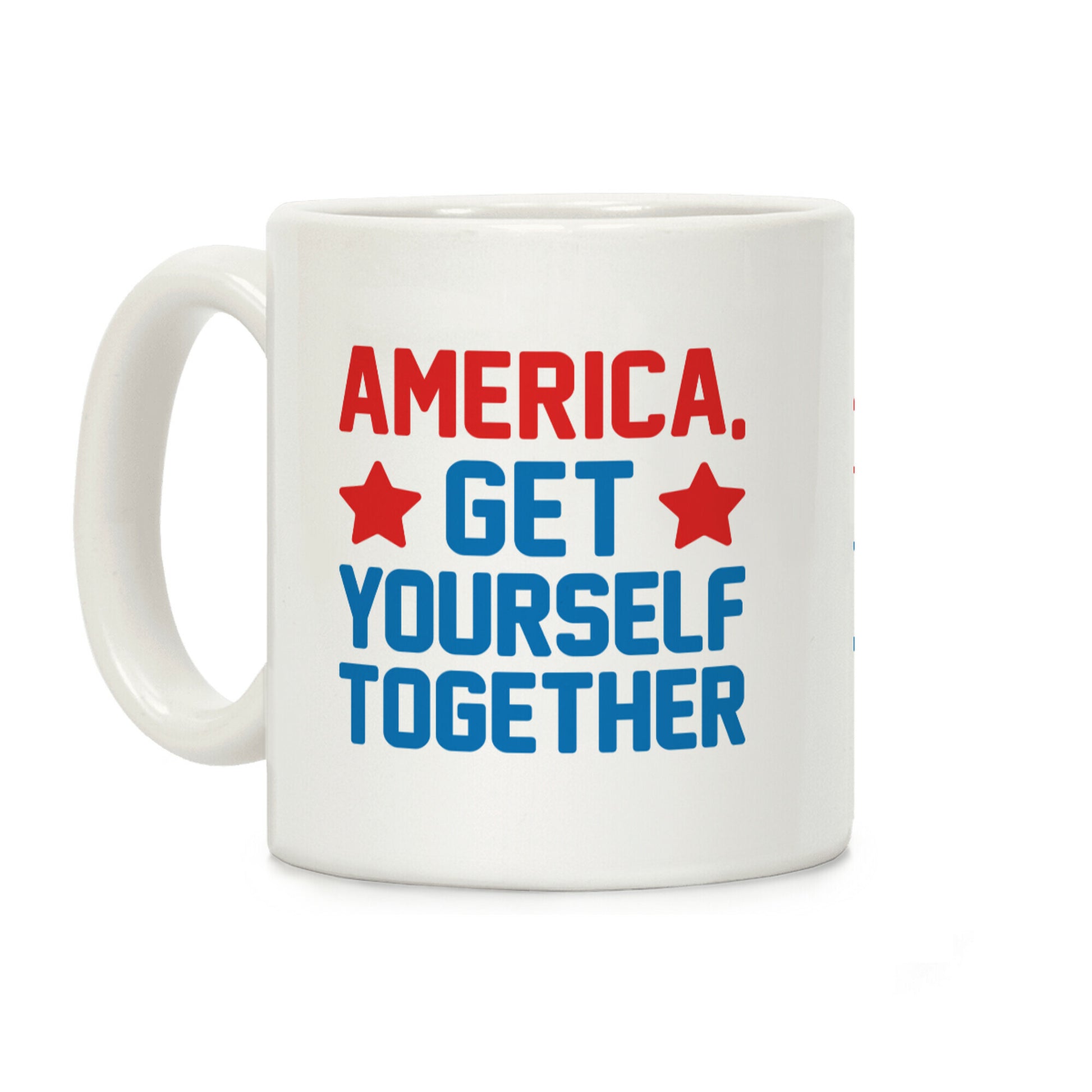 America, Get Yourself Together Coffee Mug