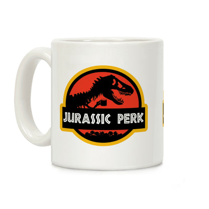 Jurassic Perk Coffee Mug