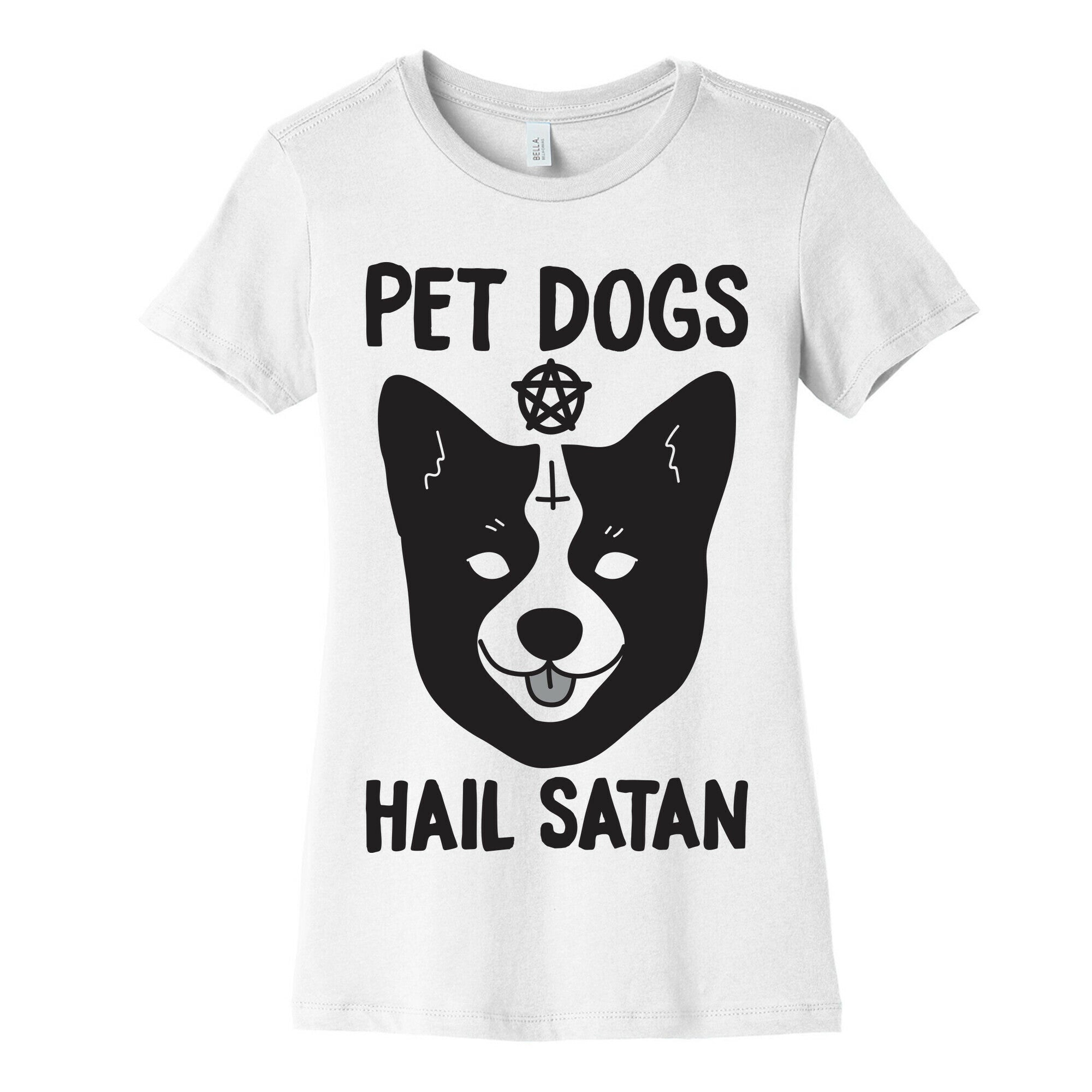 Pet Dogs Hail Satan Corgi Women's Cotton Tee