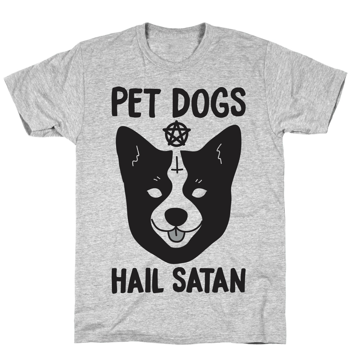 Pet Dogs Hail Satan Corgi T-Shirt