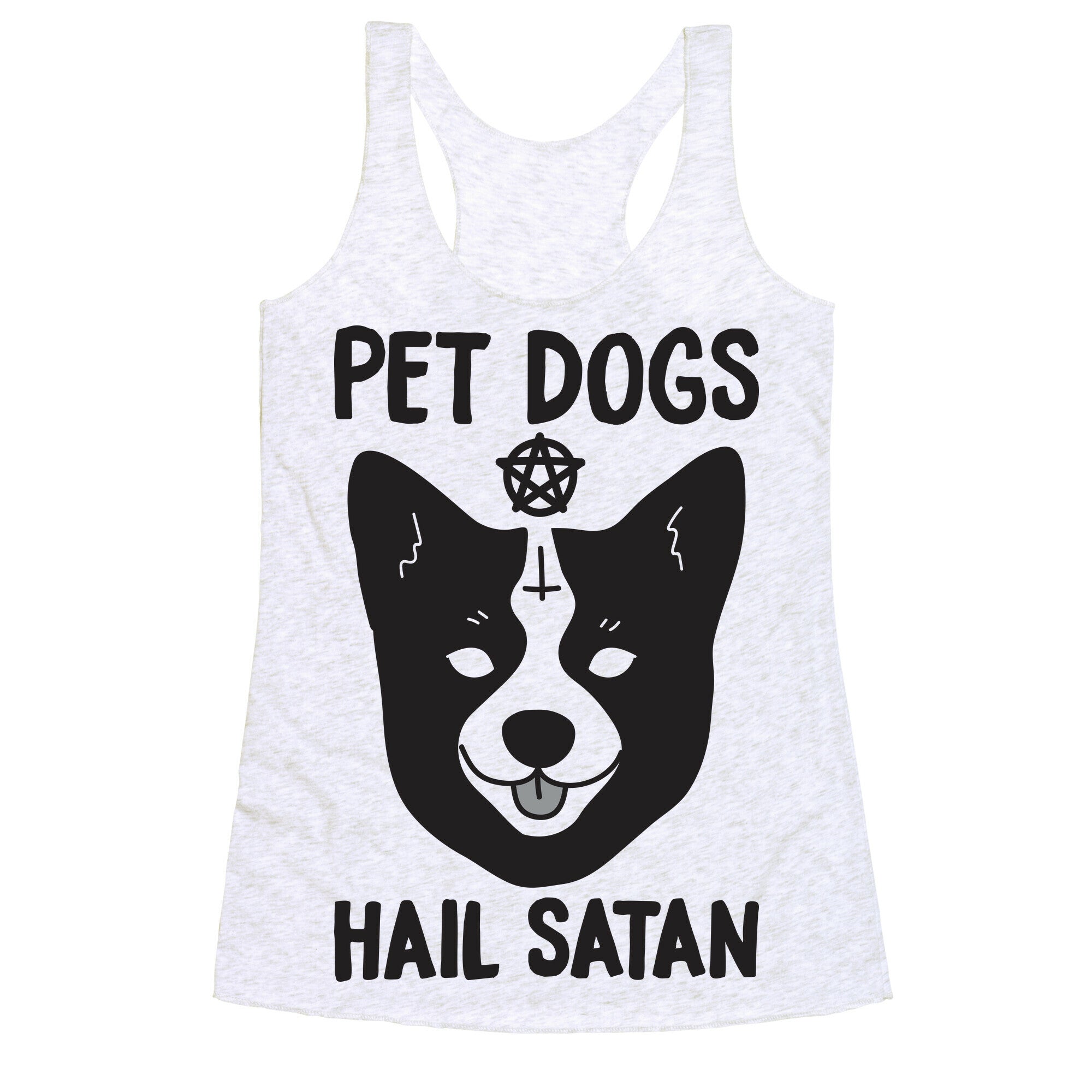 Pet Dogs Hail Satan Corgi Racerback Tank