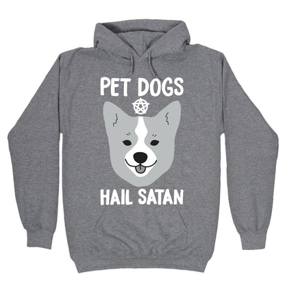 Pet Dogs Hail Satan Corgi Hoodie