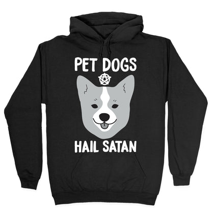 Pet Dogs Hail Satan Corgi Hoodie