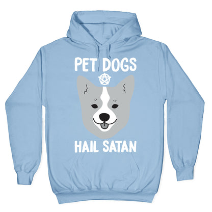 Pet Dogs Hail Satan Corgi Hoodie