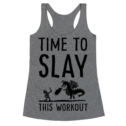 Time To Slay This Workout Racerback Tank