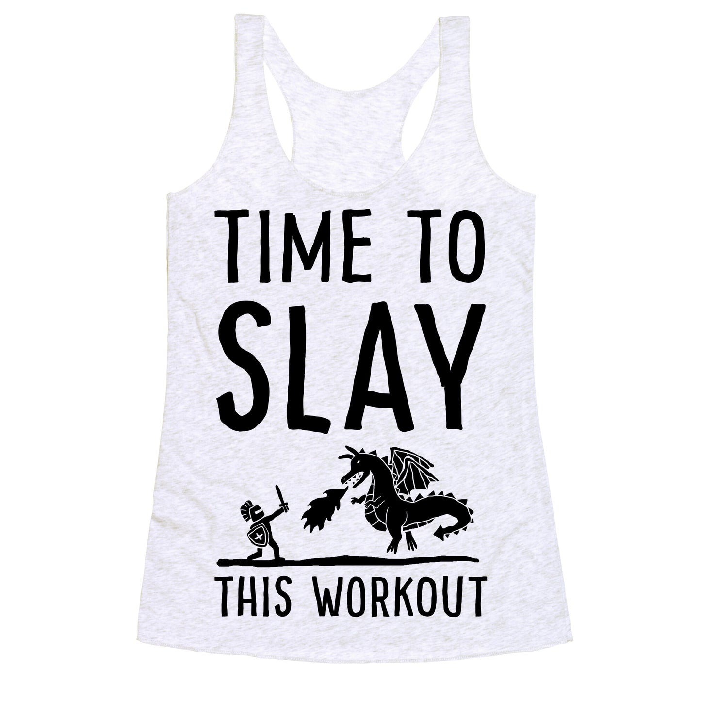 Time To Slay This Workout Racerback Tank