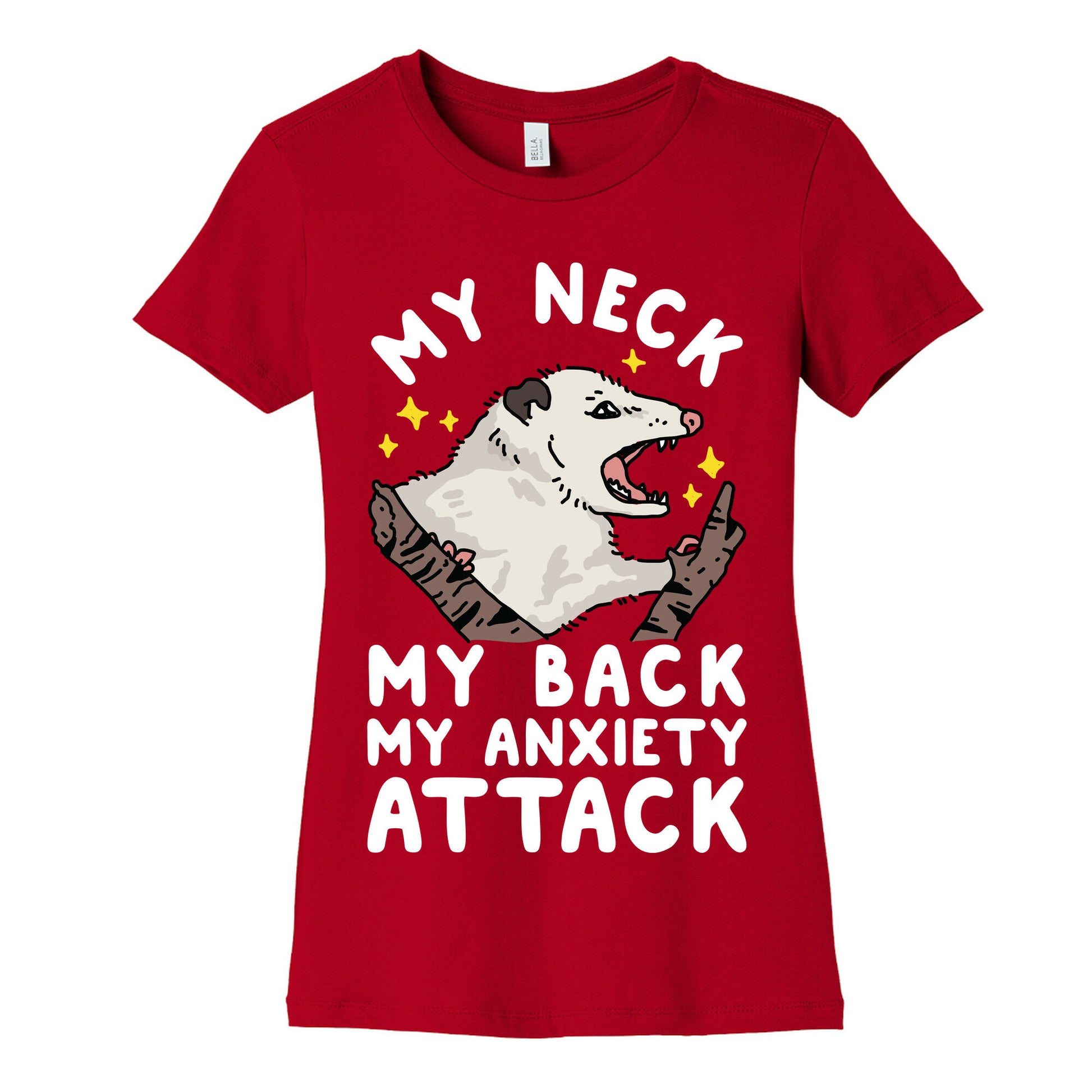 My Neck My Back My Anxiety Attack Opossum Women's Cotton Tee