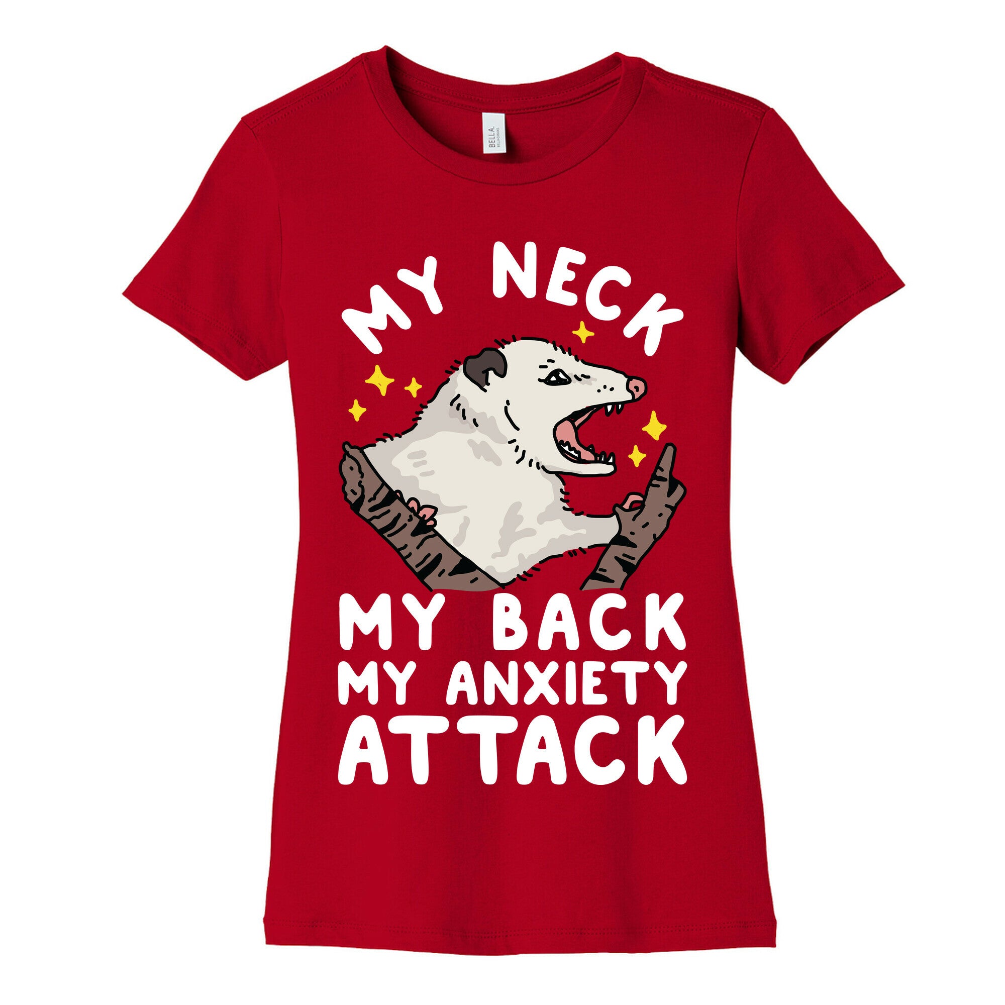 My Neck My Back My Anxiety Attack Opossum Women's Cotton Tee
