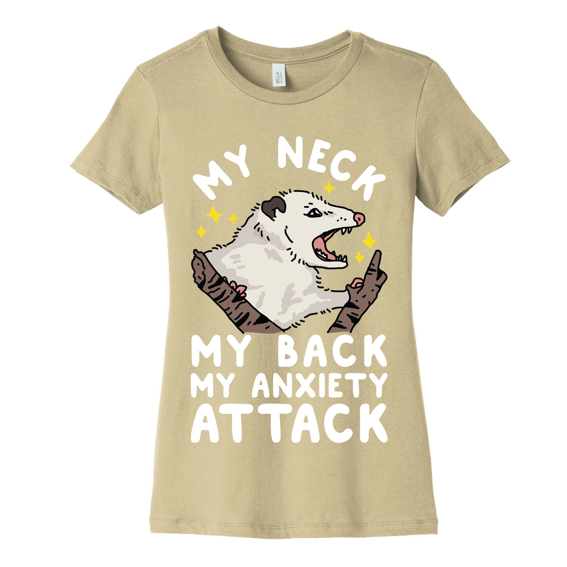 My Neck My Back My Anxiety Attack Opossum Women's Cotton Tee