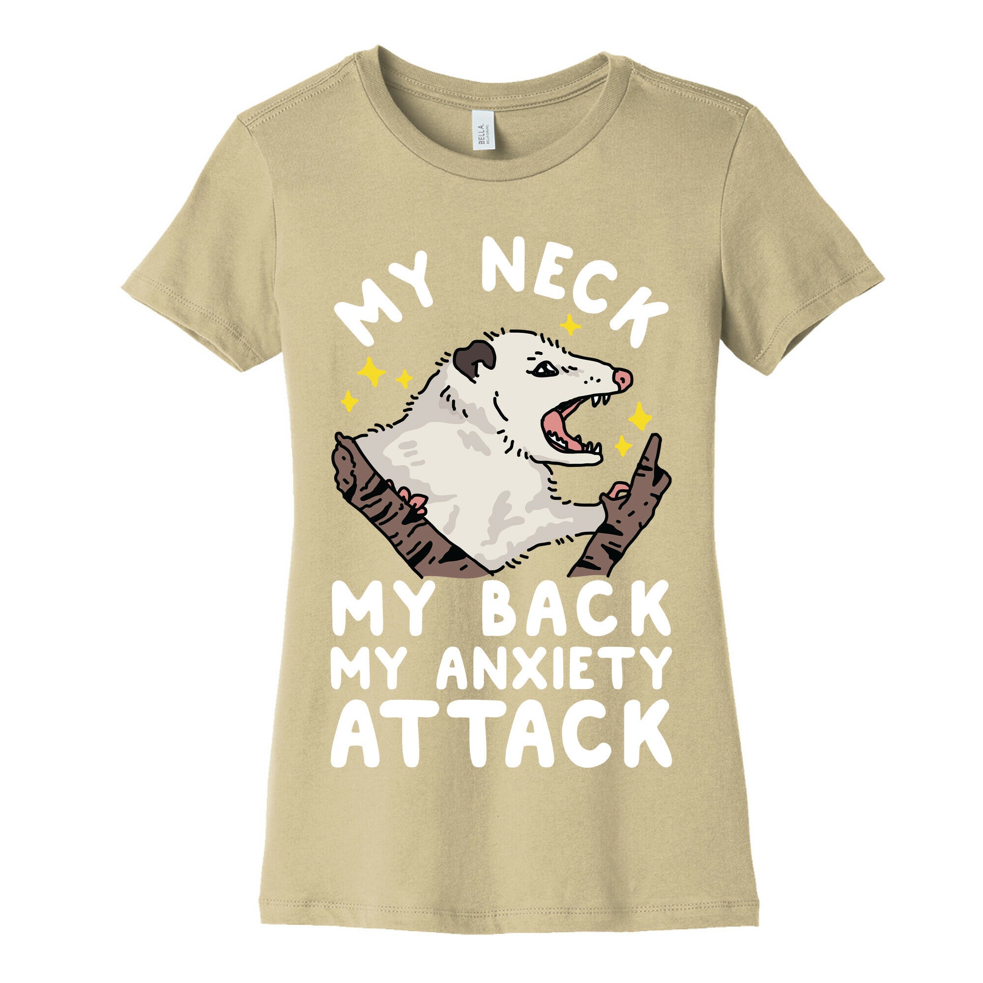 My Neck My Back My Anxiety Attack Opossum Women's Cotton Tee