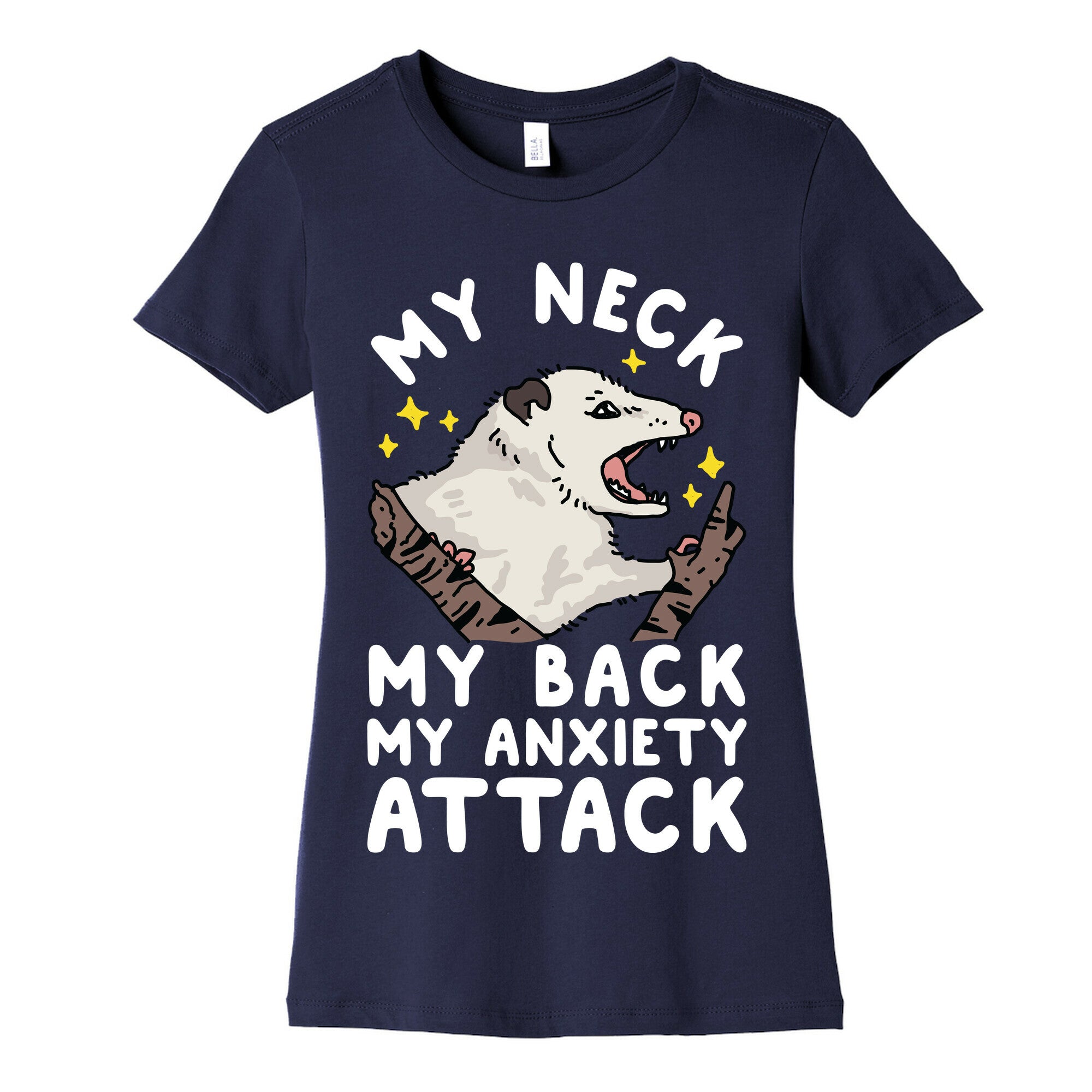 My Neck My Back My Anxiety Attack Opossum Women's Cotton Tee
