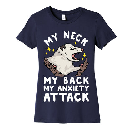 My Neck My Back My Anxiety Attack Opossum Women's Cotton Tee