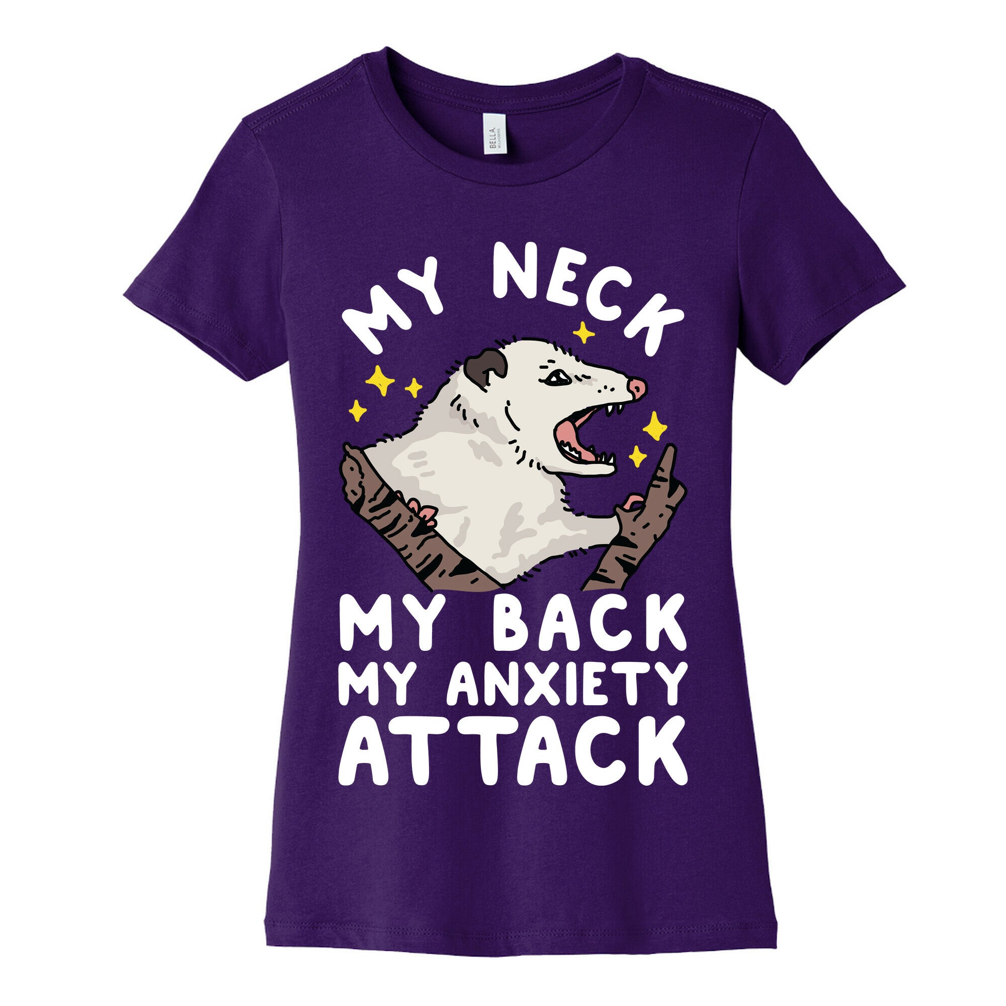 My Neck My Back My Anxiety Attack Opossum Women's Cotton Tee
