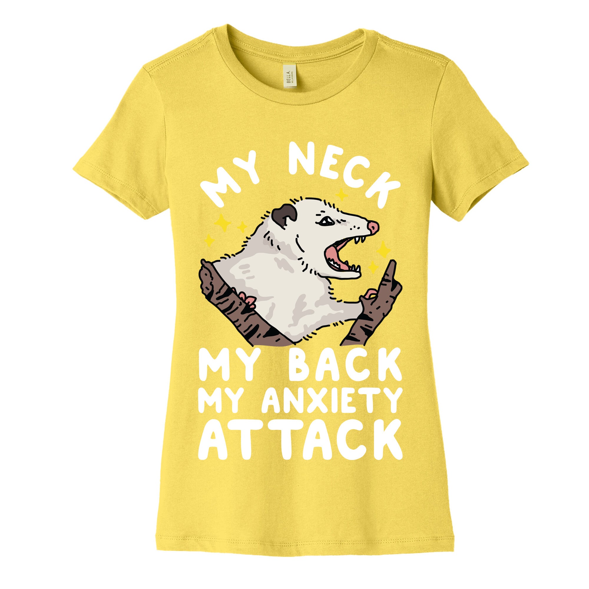 My Neck My Back My Anxiety Attack Opossum Women's Cotton Tee