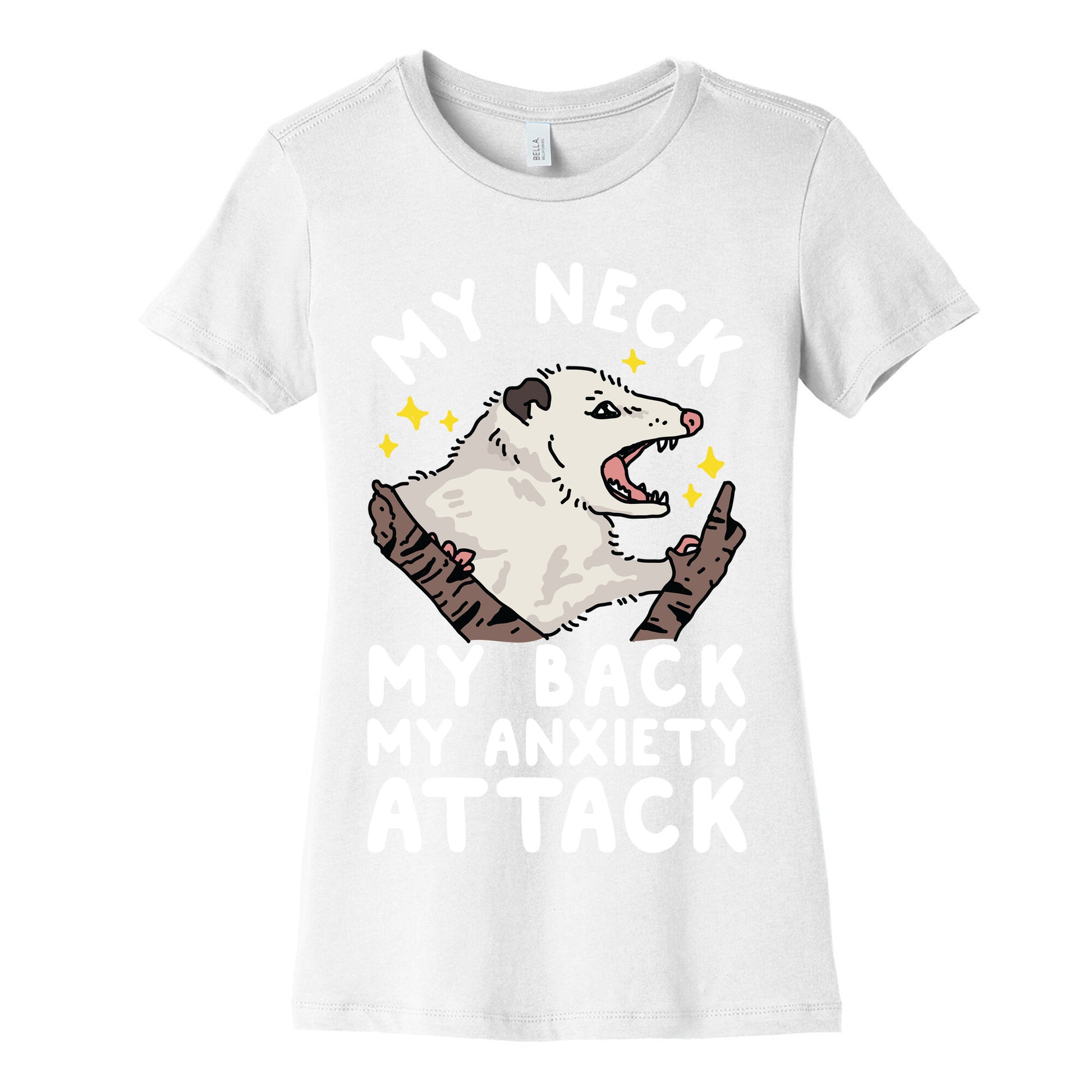 My Neck My Back My Anxiety Attack Opossum Women's Cotton Tee