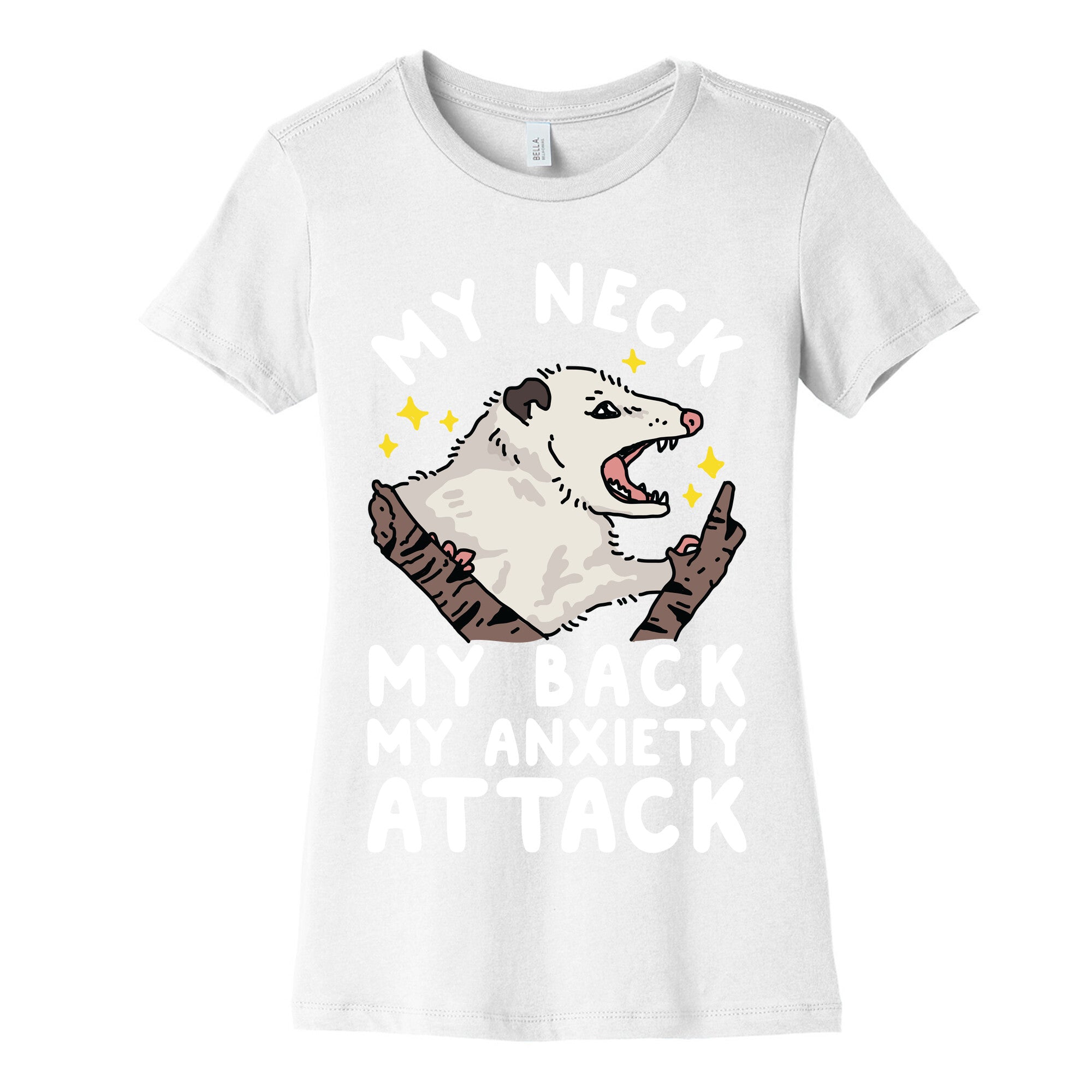 My Neck My Back My Anxiety Attack Opossum Women's Cotton Tee