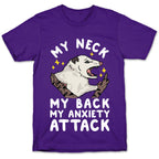 My Neck My Back My Anxiety Attack Opossum T-Shirt