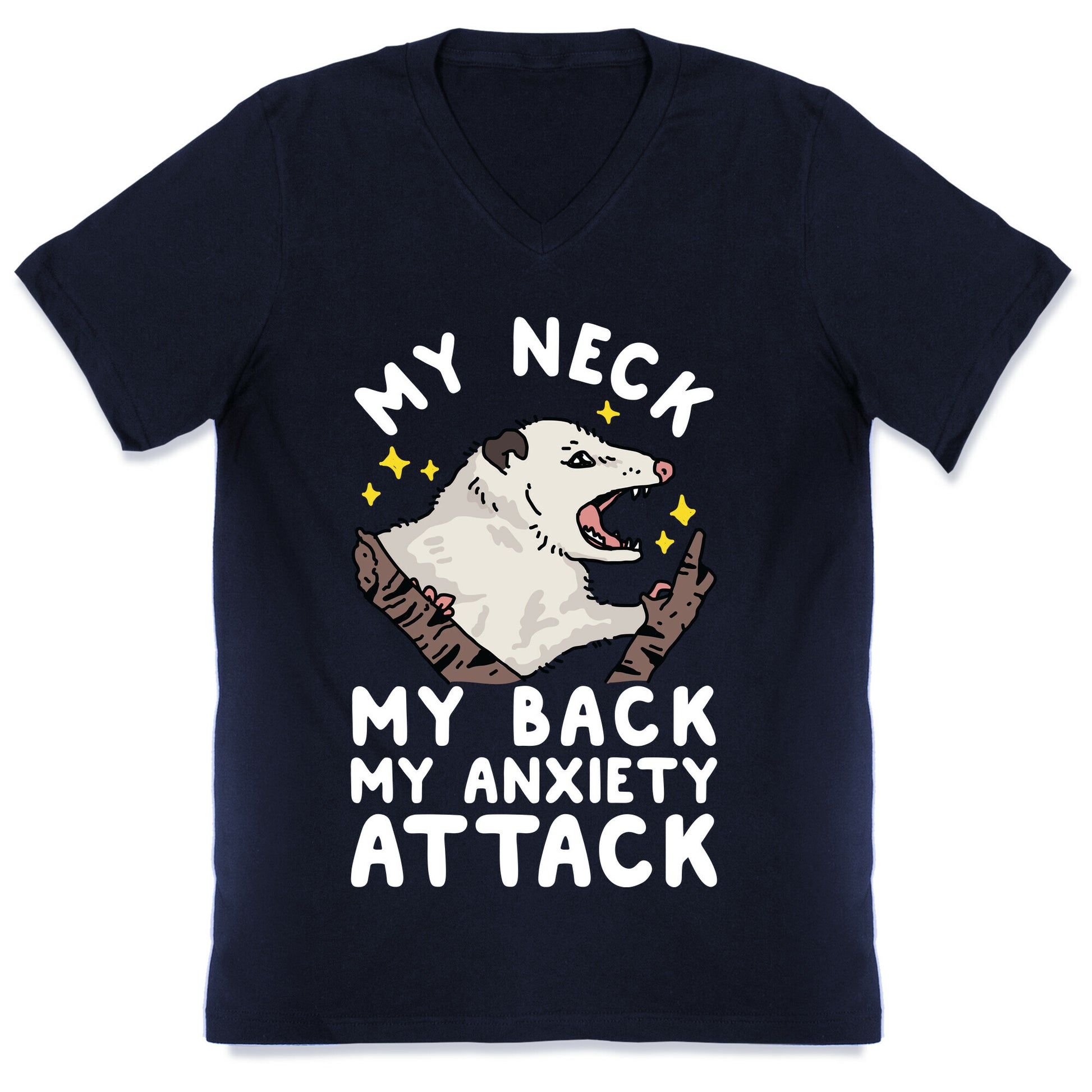 My Neck My Back My Anxiety Attack Opossum V-Neck