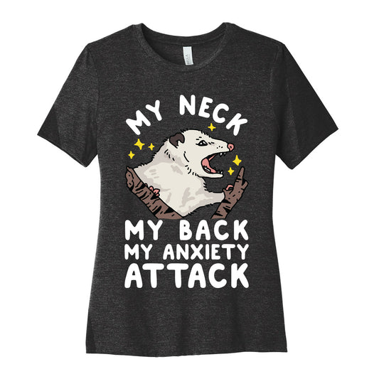 My Neck My Back My Anxiety Attack Opossum Women's Cotton Tee