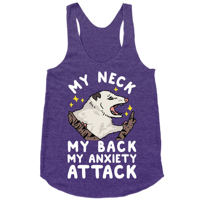 My Neck My Back My Anxiety Attack Opossum Racerback Tank