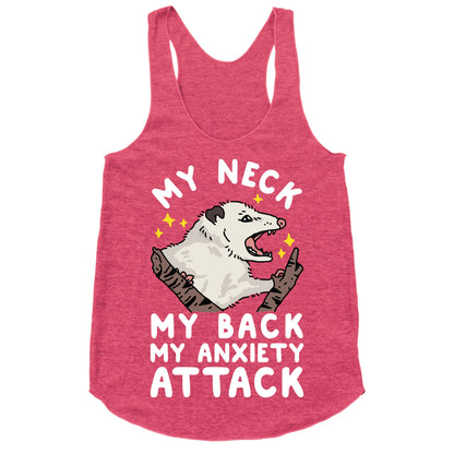 My Neck My Back My Anxiety Attack Opossum Racerback Tank