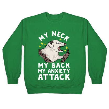 My Neck My Back My Anxiety Attack Opossum Crewneck Sweatshirt