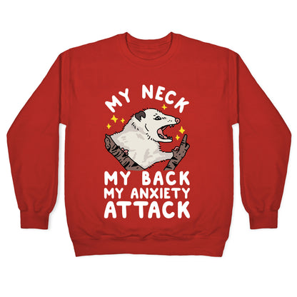 My Neck My Back My Anxiety Attack Opossum Crewneck Sweatshirt