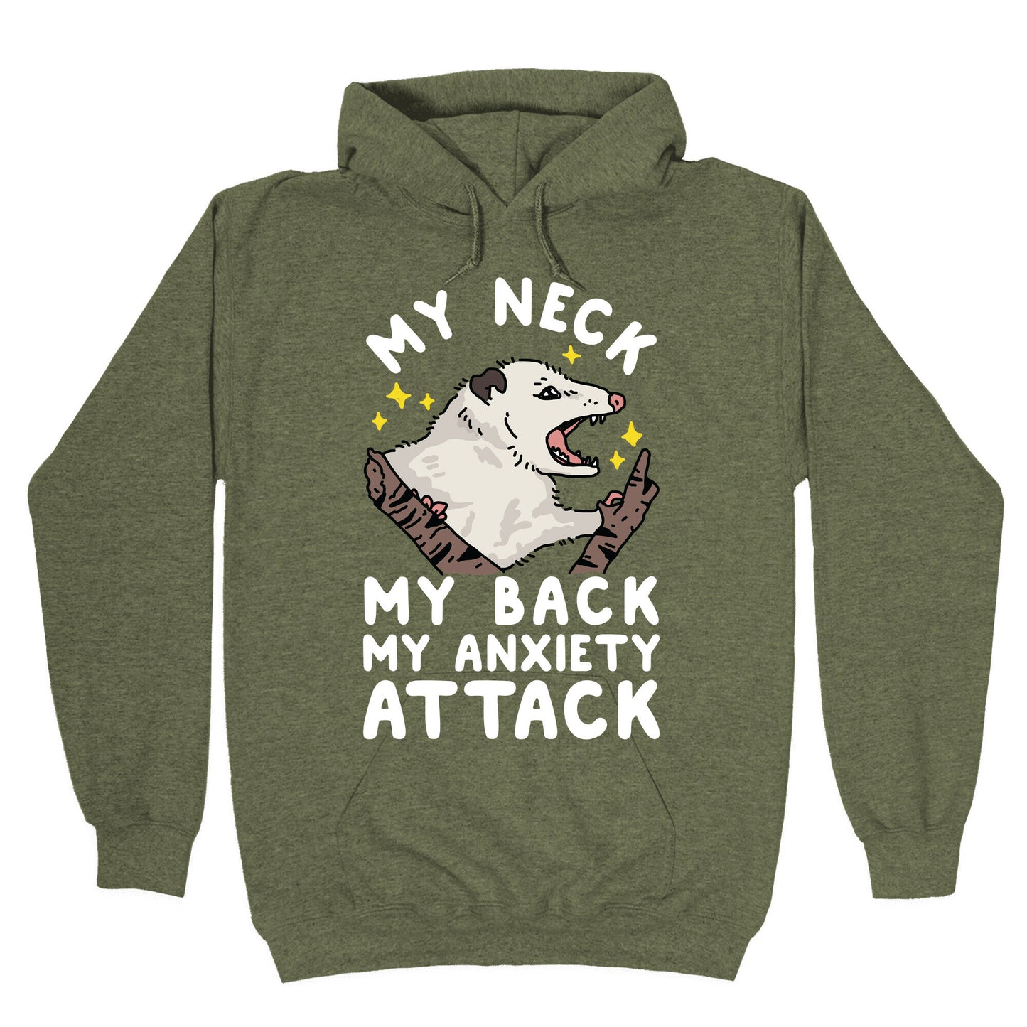 My Neck My Back My Anxiety Attack Opossum Hoodie