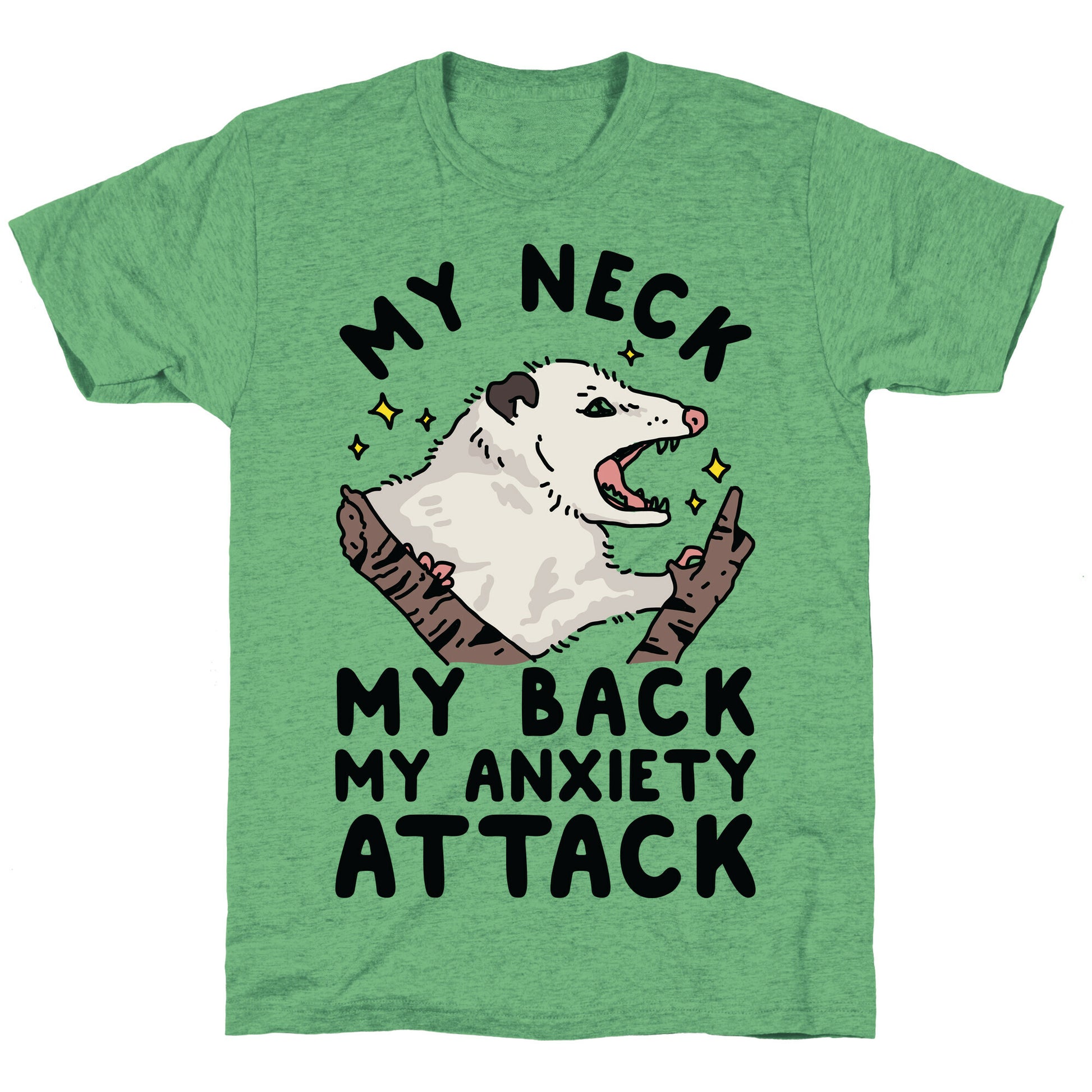 My Neck My Back My Anxiety Attack Opossum Unisex Triblend Tee