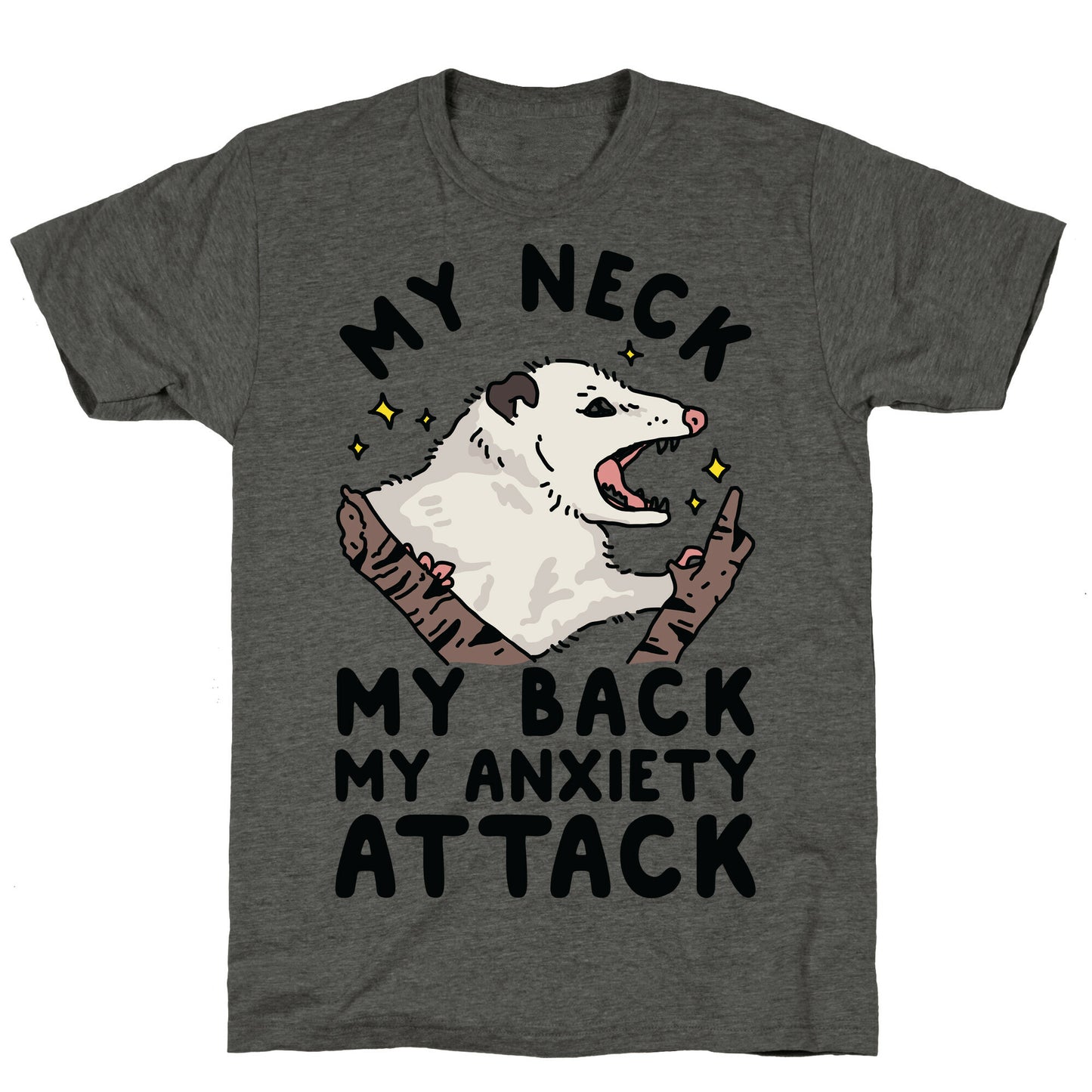 My Neck My Back My Anxiety Attack Opossum Unisex Triblend Tee