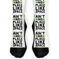 Ain't No Place Like Space Socks