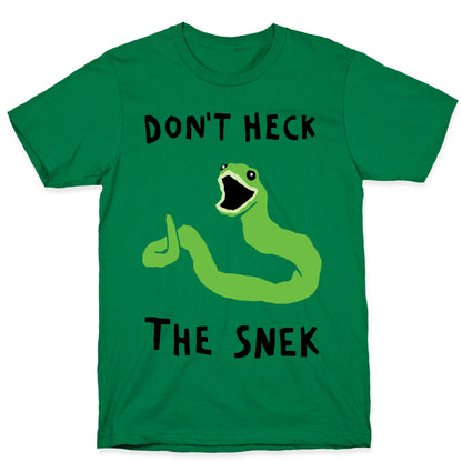 Don't Heck The Snek T-Shirt